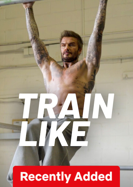 Men's Health - Train Like on Netflix UK
